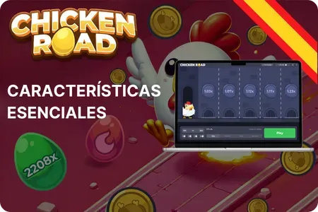 Características esenciales el Chicken Road